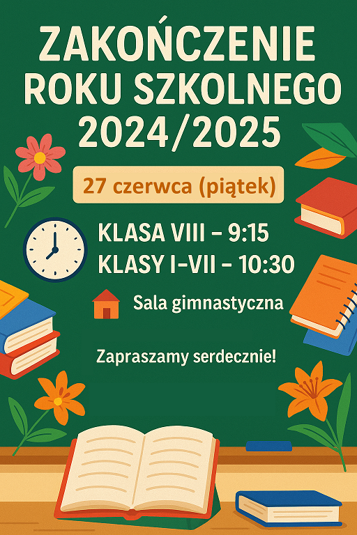 Harmonogram zakończenia roku szkolnego Harmonogram zakończenia roku szkolnego